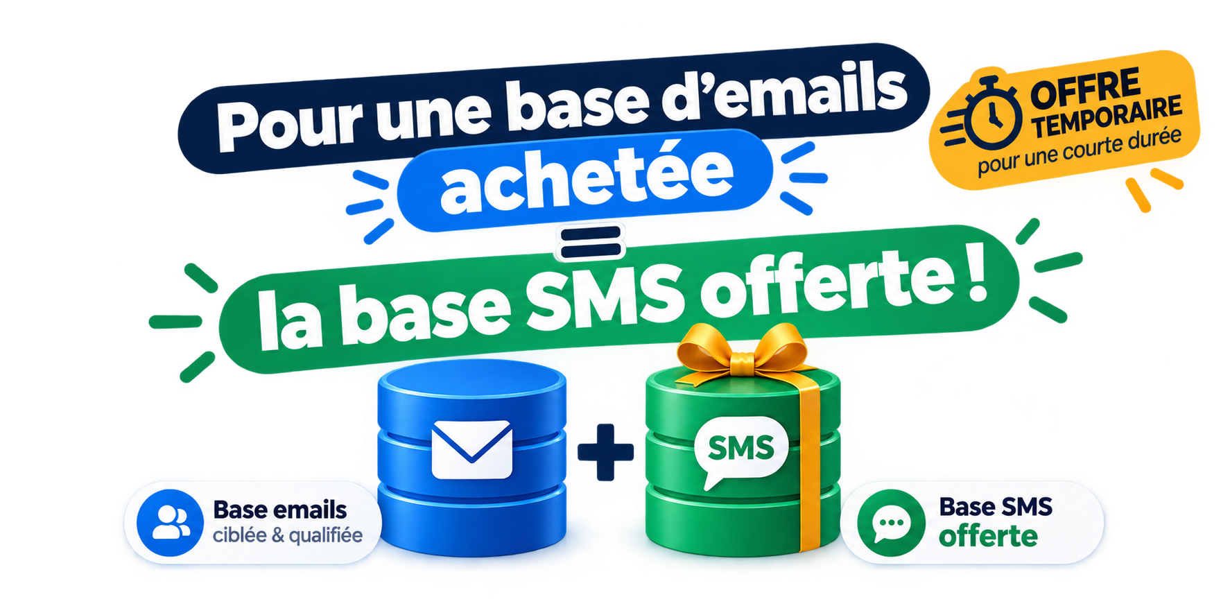Pour une base d'emails achetée, <br />
votre base SMS est offerte !